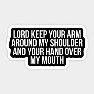 Funny Christian Quote Lord Jesus T-shirt Sticker